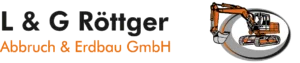 L & G Röttger Abbruch und Erdbau GmbH